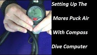 Setting Up The Mares Puck Air With Compass Dive Computer