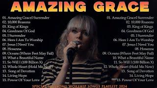 Amazing Grace,... Special Hillsong Worship Songs Playlist 2024 With Lyric  Worship Music Songs