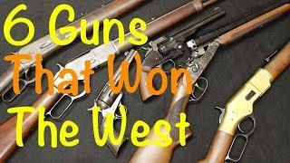 Top 6 Guns That Won the West