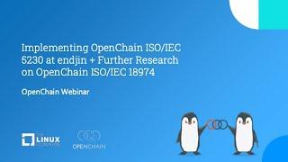 Webinar: Implementing OpenChain ISO 5230 at endjin + Further Research on OpenChain ISO 18974