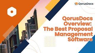 NEW: Boost your business with QorusDocs: the Best Proposal Management Software