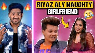 RIYAZ ALY'S GIRLFRIEND IS FUNNY!