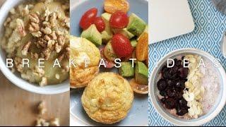 Three Healthy Breakfast Ideas | The Anna Edit