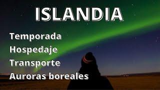 Que saber antes de ir a Islandia | Temporada, alquiler, hospedajes, ropa, comida, idioma.