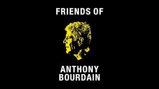 Friends of Anthony Bourdain | Official Podcast Trailer