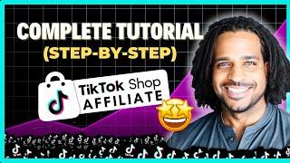 The Complete TikTok Shop Affiliate Tutorial for Beginners (Full Course)