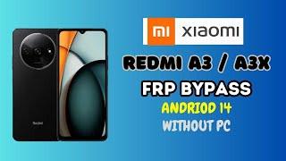 New Security Redmi A3 / A3x Andriod 14 Frp Bypass | No Talkbak Work | No Second Space