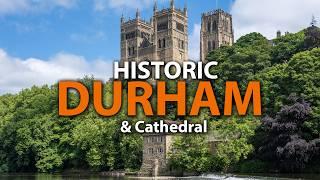 Durham & Durham Cathedral: Discover the Beauty of Historic City of Durham England