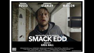 SMACK EDD Official Trailer (2019) George Russo & Lorraine Stanley