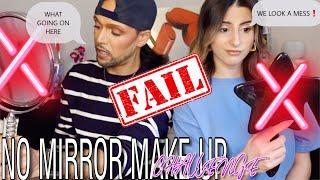 NO MIRROR MAKE UP CHALLENGE FT DANIELLEBLENDZZ | EPIC FAIL