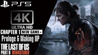 The Last of Us Part 2 REMASTERED (Part 1) Gameplay Walkthrough 4K60fps