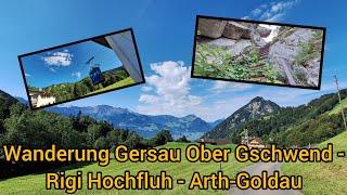 Wanderung Gersau Ober Gschwend - Rigi Hochfluh - Arth-Goldau (25 Meter lange Leiter!)