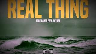 Real Thing Tory Lanez Feat Future (Clean)