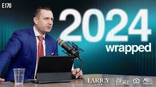 The 2024 Market: Wrapped | Laricy LIVE E170