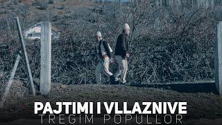 Tregim Popullor - Pajtimi i Vllaznive