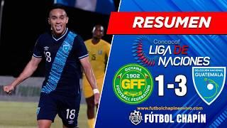  VICTORIA CHAPINA!!!! Resumen GUYANA VS GUATEMALA | Liga de Naciones de Concacaf 2025