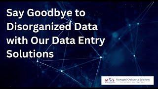 Organize your Data with our Data Entry Solutions