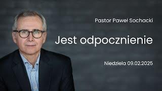 Jest odpocznienie - Paweł Sochacki