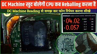 DC Machine Reading से समझ कर फोन रिपेयर करना सीखे | dead mobile repairing | Cpu Reballing