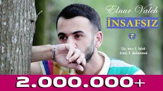 Elnur Valeh - INSAFSIZ (Official Audio) 2017