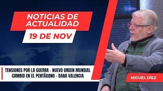 Tensiones Mundiales // Noticias de Actualidad - 19 de Nov