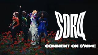 SOR4 - Comment on s'aime (Clip officiel)