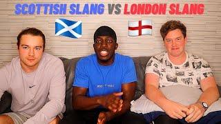 SCOTTISH SLANG VS LONDON SLANG