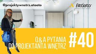 Kurs na wnętrze odc #40 Q&A Pytania do projektanta wnętrz.