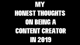 My Honest Thoughts On Being A Content Creator In 2019 - AffroShow Update 4