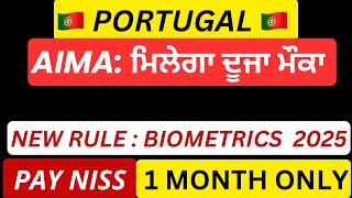 Portugal AIMA New Update 2025: Biometrics Rule & NISS Payment Changes