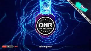 GDLT - High Noon - DHR UK Bounce 