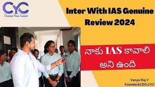 Best inter with IAS Genuine Review 2024 | Best IAS Academy in Vijayawada | Choose Your Career #IAS