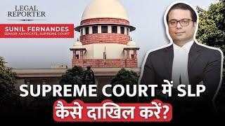 How to file a Special Leave Petition (SLP) in the Supreme Court? Sunil Fernandes