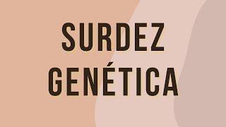 Dr. Felippe Felix - Surdez Genética