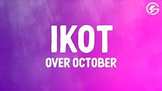 Over October - Ikot (Letra/Lyrics)