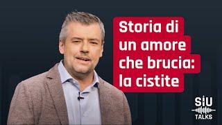 #SIUtalks | Storia di un amore che brucia - La cistite - Fabrizio Dal Moro