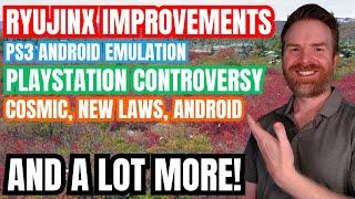 Big Updates for Emulation and Gaming on Android, PlayStation Controversy, Consumer laws and more