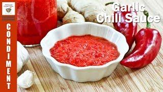 Garlic Chili Sauce | Malaysian Chinese Kitchen