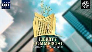 Liberty Commercial |  Bahria Town Karachi