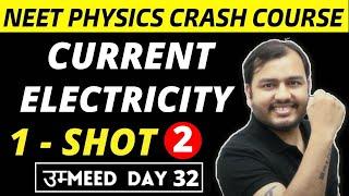 CURRENT ELECTRICITY in One Shot  - PART 2 - All Concepts, PYQs | NEET Physics Crash Course