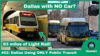 Dallas Using ONLY Public Transit