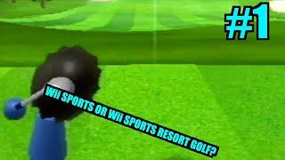 Wii SPORTS GOLF OR Wii SPORTS RESORT GOLF? | Wii Golf #1