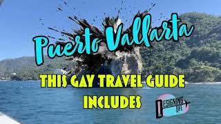 The Sexiest Gay Puerto Vallarta 2024 Travel Guide