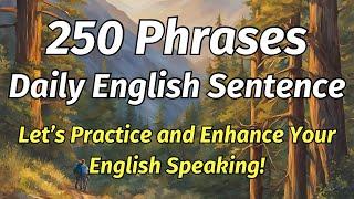 ️ 250 Practical English Phrases | Enhance English Speaking