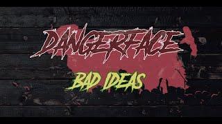 DANGERFACE - Bad Ideas (Lyric Video)