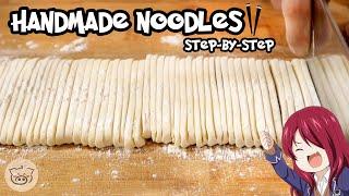 How To Make Noodles FROM SCRATCH with Bonus Recipe