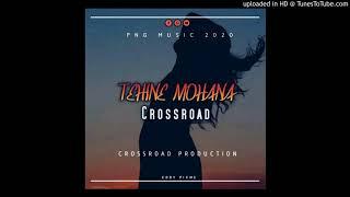 Tehine Mohana (2020 PNG Music) - Crossroads [Crossroad Production]