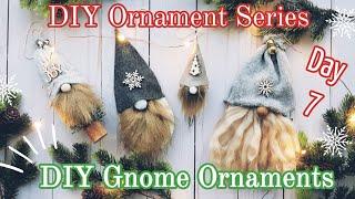 DIY Christmas Ornament || DIY Gnome Ornaments || Christmas Ornament Series Day 7, 2019