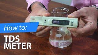 How to - TDS Meter Instructions