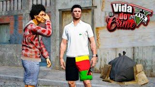 GTA V : VIDA DO CRIME - O SOFRIMENTO NÃO É ETERNO, TUDO VAI MUDAR! - EP.03